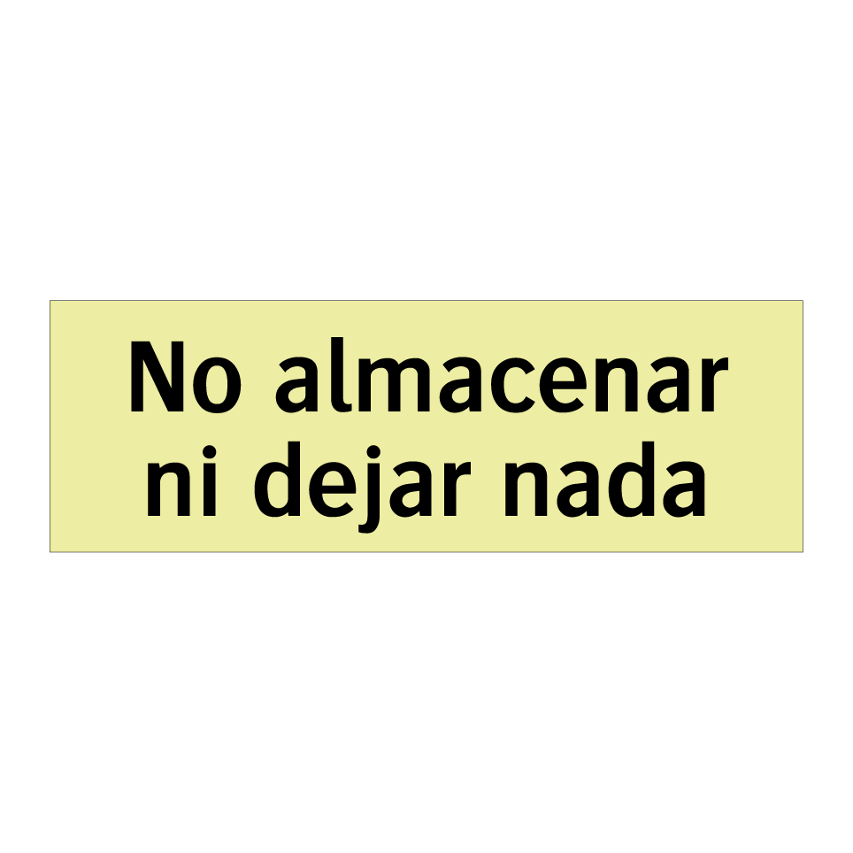 No almacenar ni dejar nada