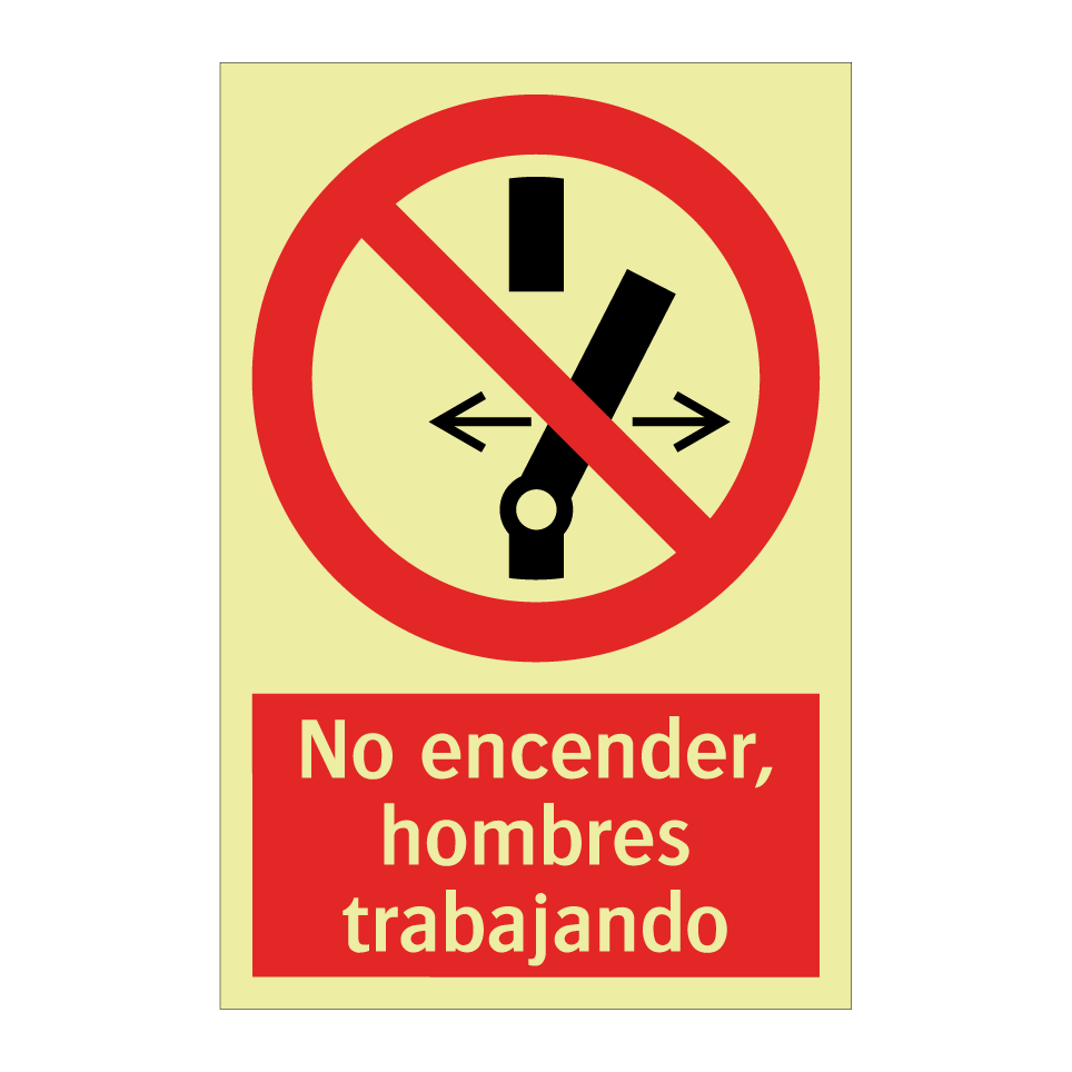 No encender, hombres trabajando