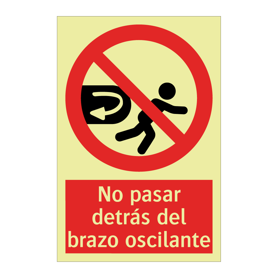 No pasar detrás del brazo oscilante