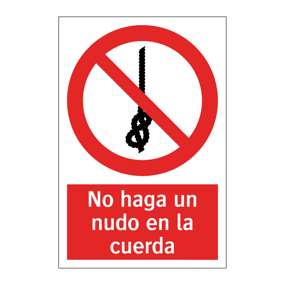 No haga un nudo en la cuerda