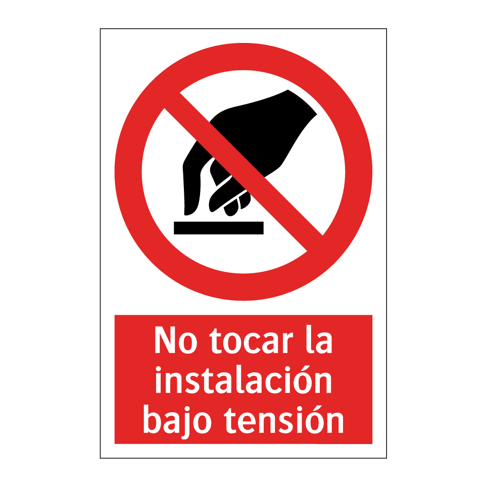 No tocar la instalación bajo tensión
