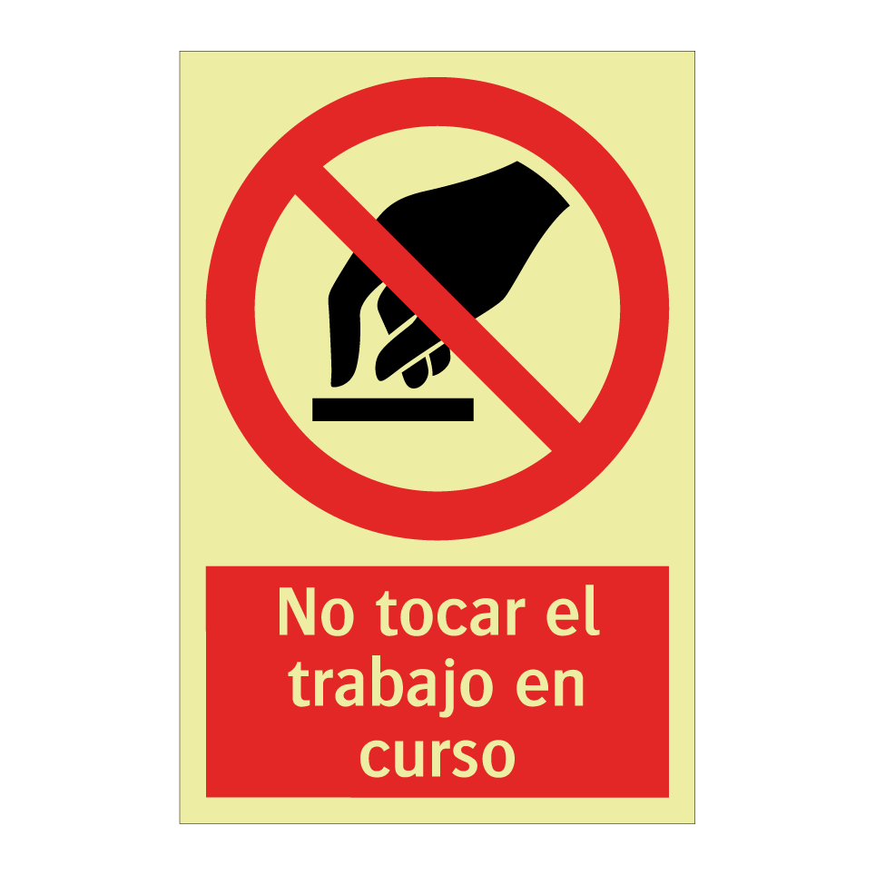 No tocar el trabajo en curso