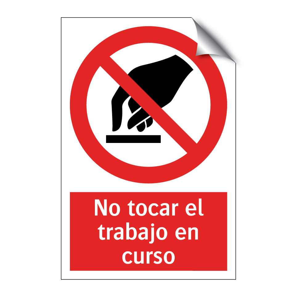 No tocar el trabajo en curso