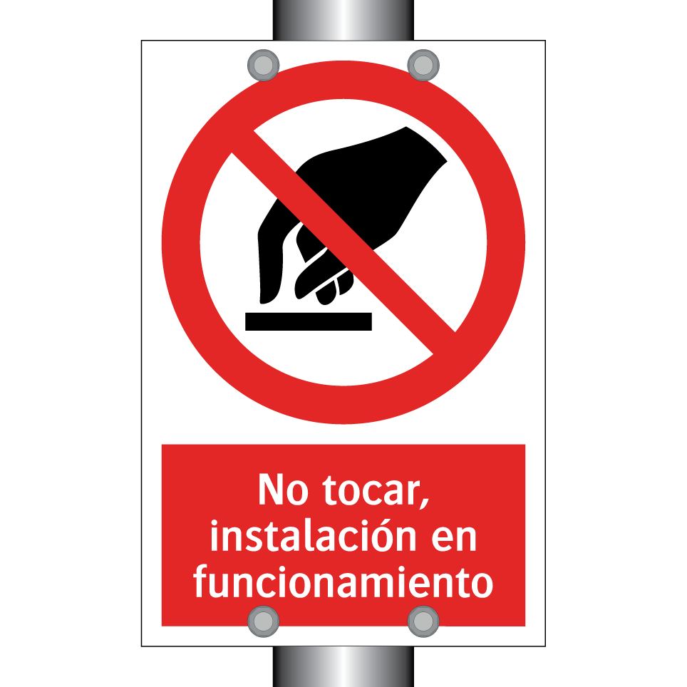 No tocar, instalación en funcionamiento
