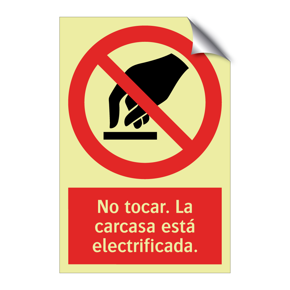 No tocar. La carcasa está electrificada.