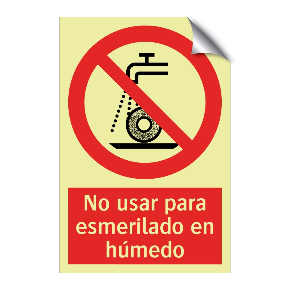 No usar para esmerilado en húmedo