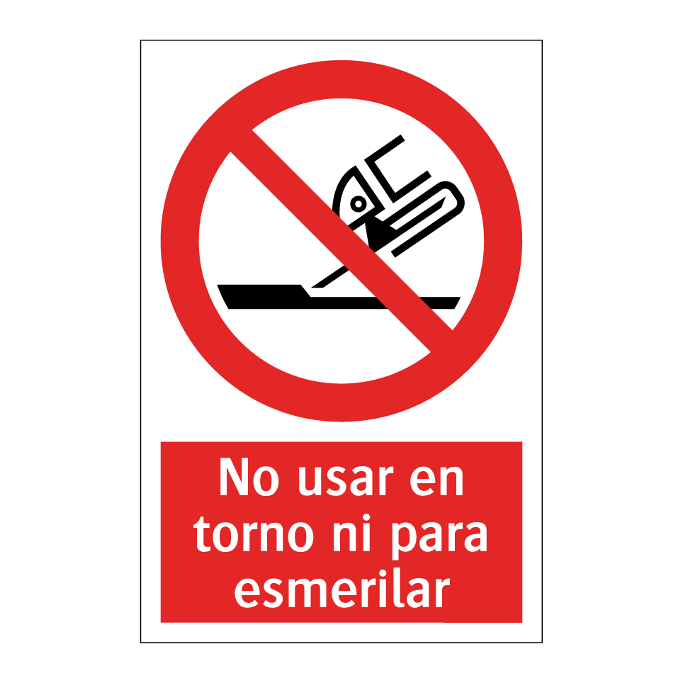 No usar en torno ni para esmerilar