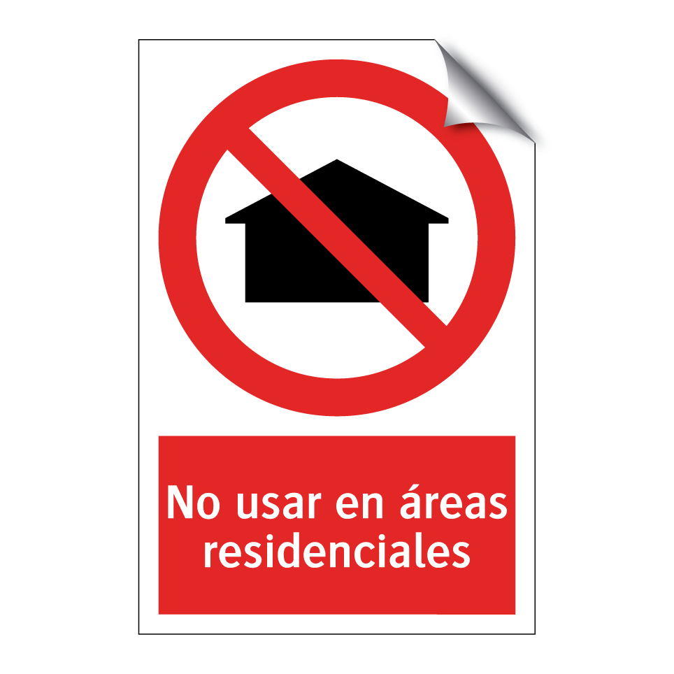 No usar en áreas residenciales