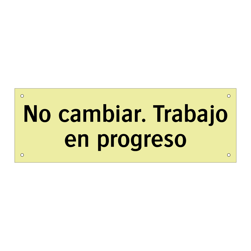 No cambiar. Trabajo en progreso