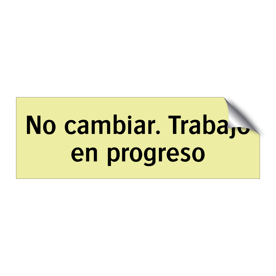 No cambiar. Trabajo en progreso