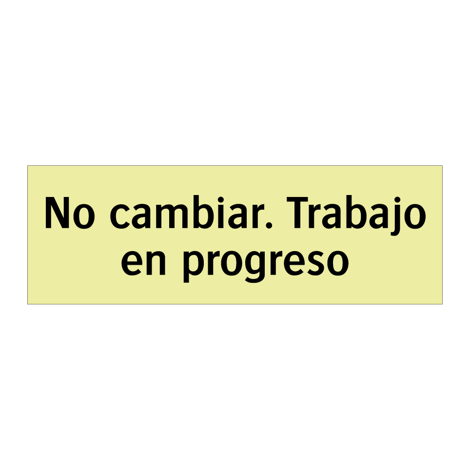 No cambiar. Trabajo en progreso