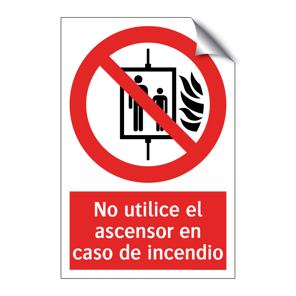 No utilice el ascensor en caso de incendio