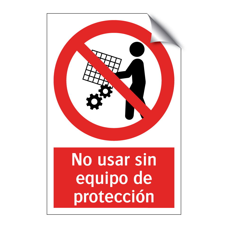 No usar sin equipo de protección