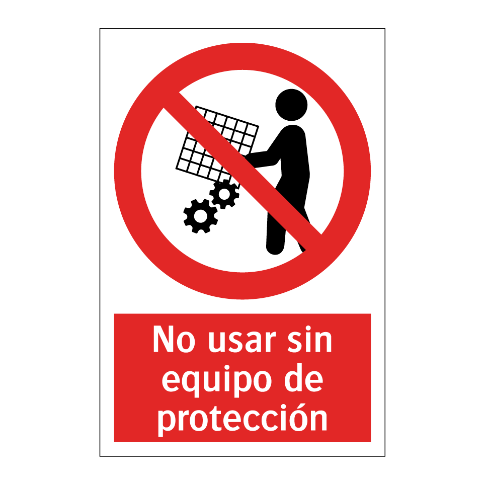 No usar sin equipo de protección