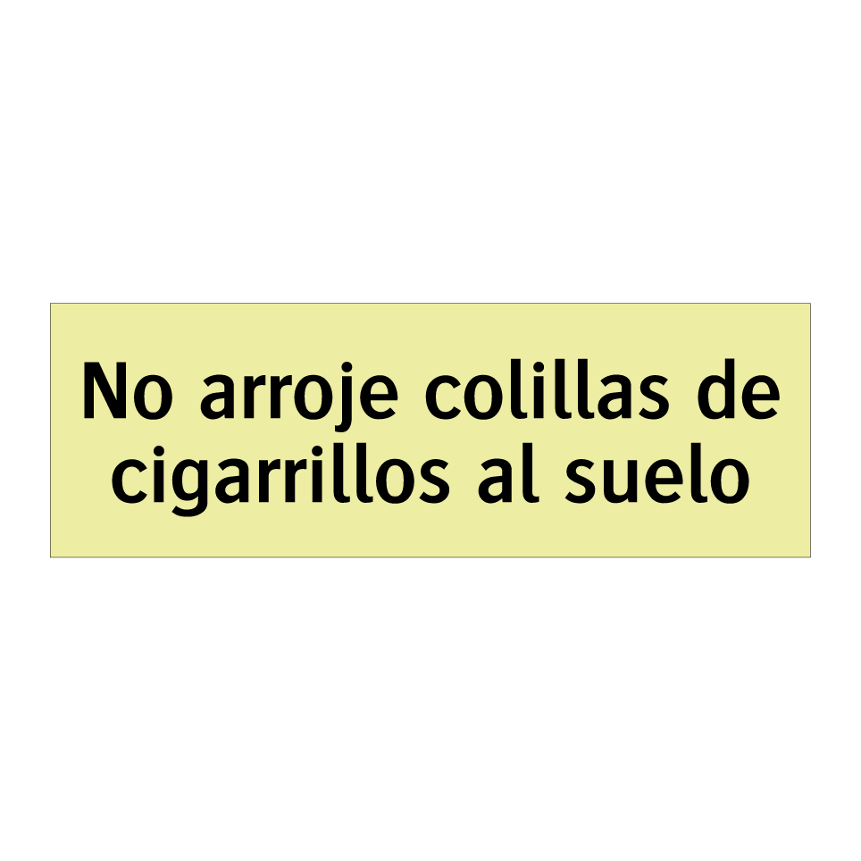 No arroje colillas de cigarrillos al suelo