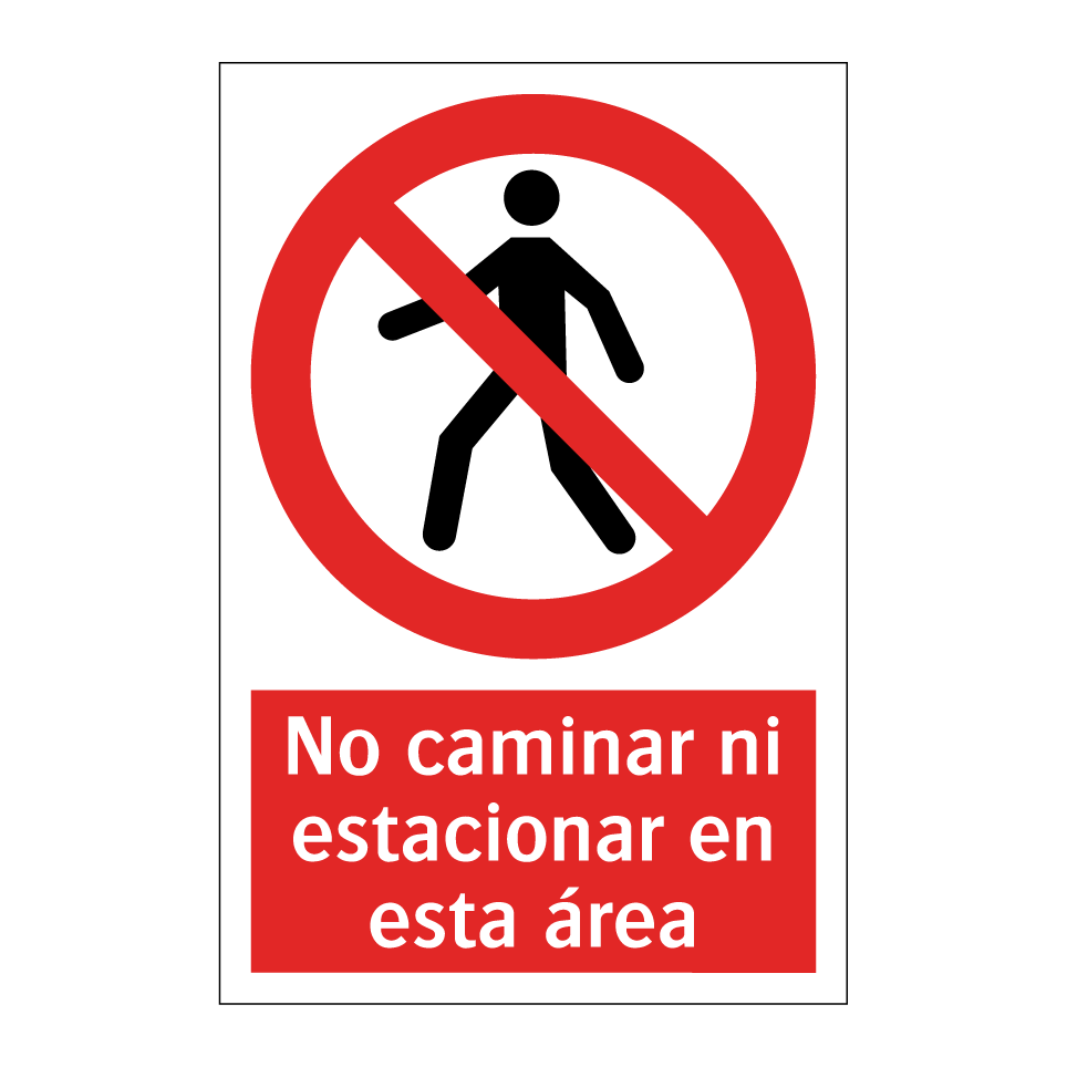 No caminar ni estacionar en esta área