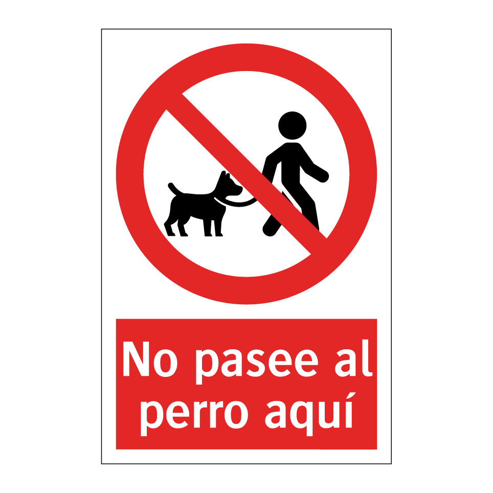 No pasee al perro aquí
