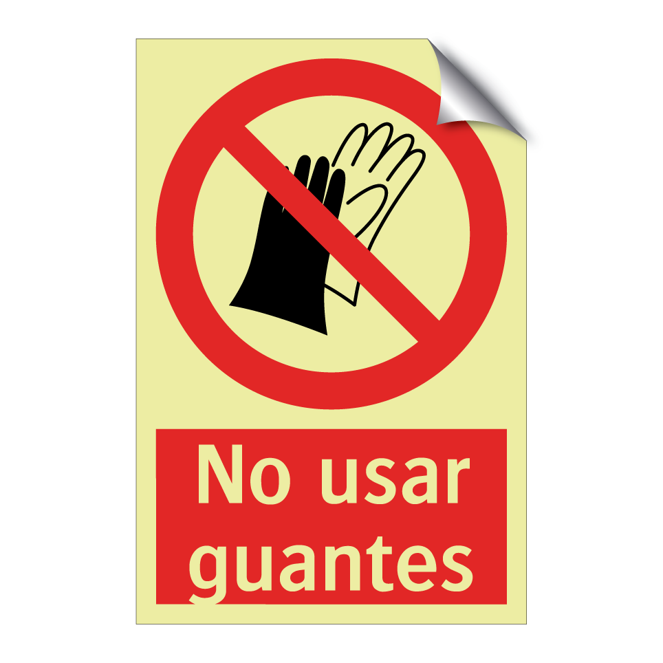 No usar guantes