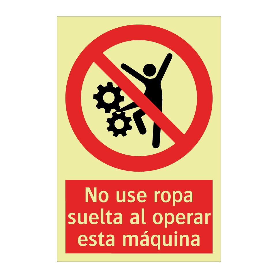 No use ropa suelta al operar esta máquina