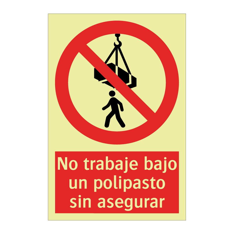 No trabaje bajo un polipasto sin asegurar