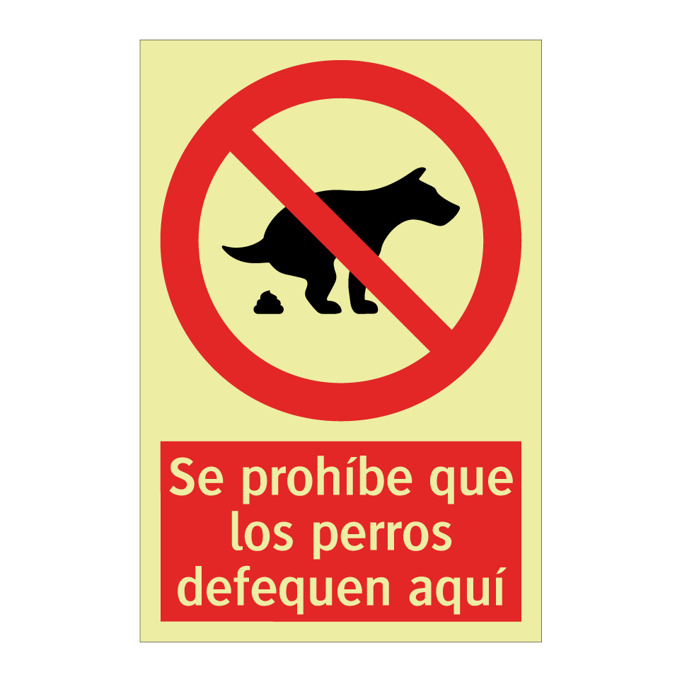 Se prohíbe que los perros defequen aquí