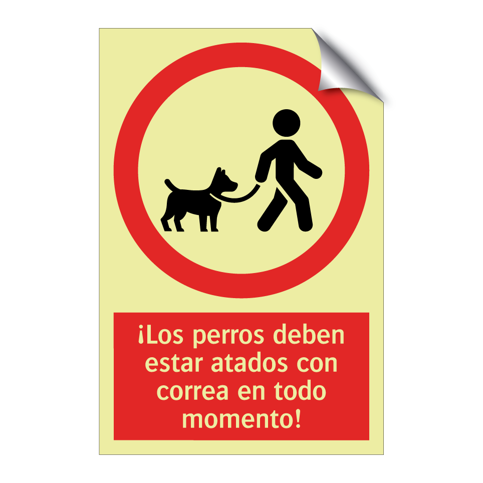 ¡Los perros deben estar atados con correa en todo momento!