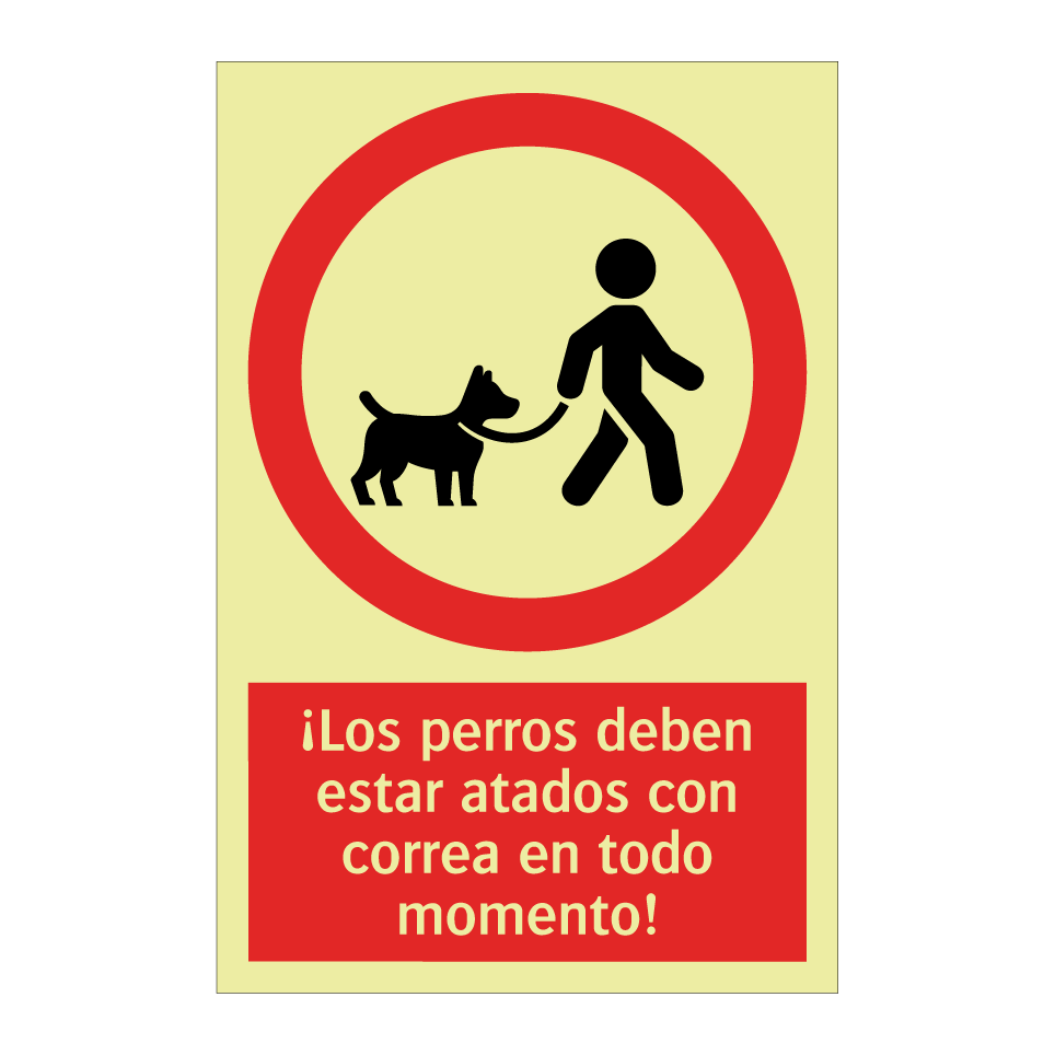 ¡Los perros deben estar atados con correa en todo momento!