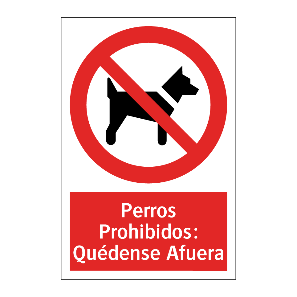 Perros Prohibidos: Quédense Afuera
