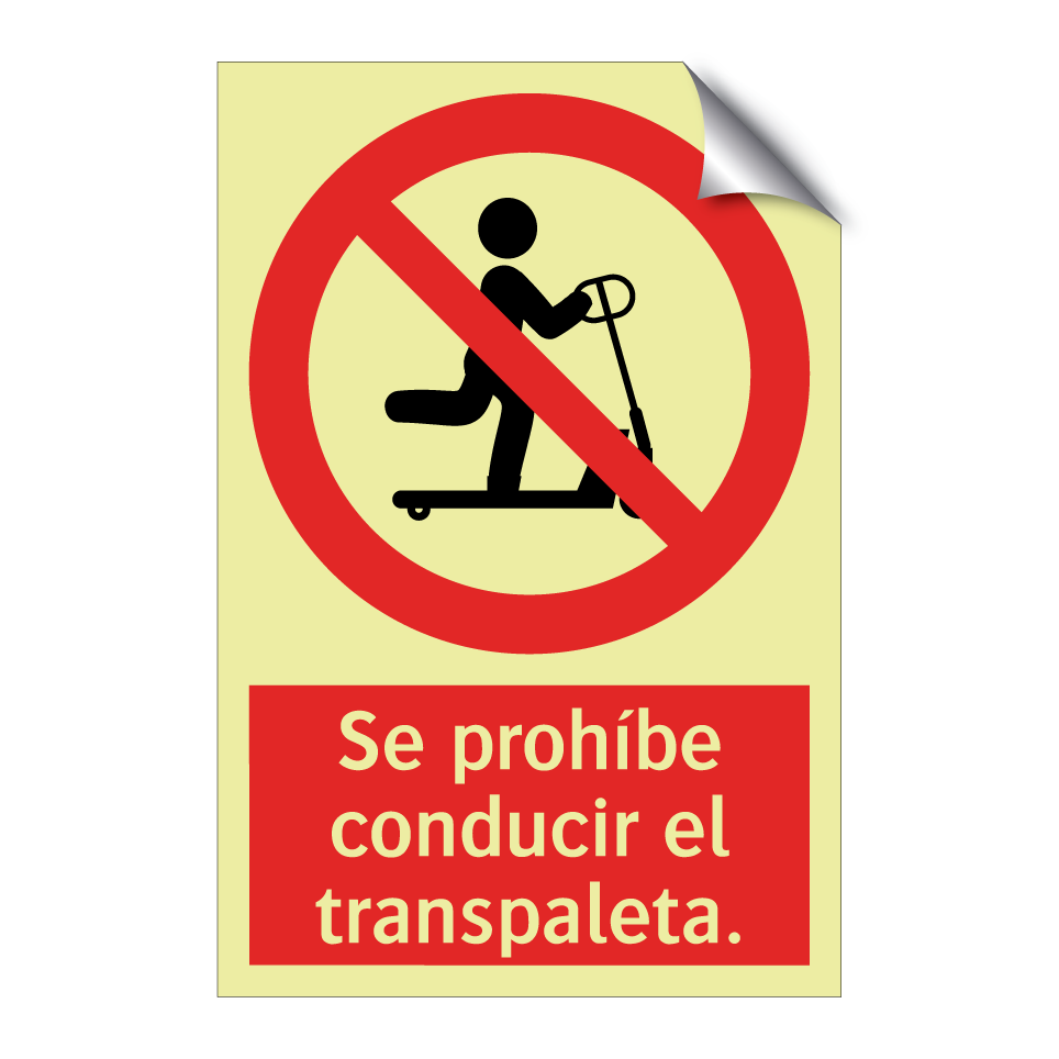 Se prohíbe conducir el transpaleta.