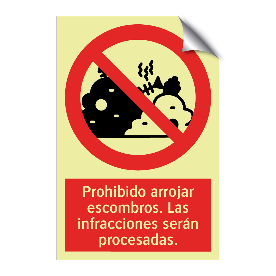 Prohibido arrojar escombros. Las infracciones serán procesadas.