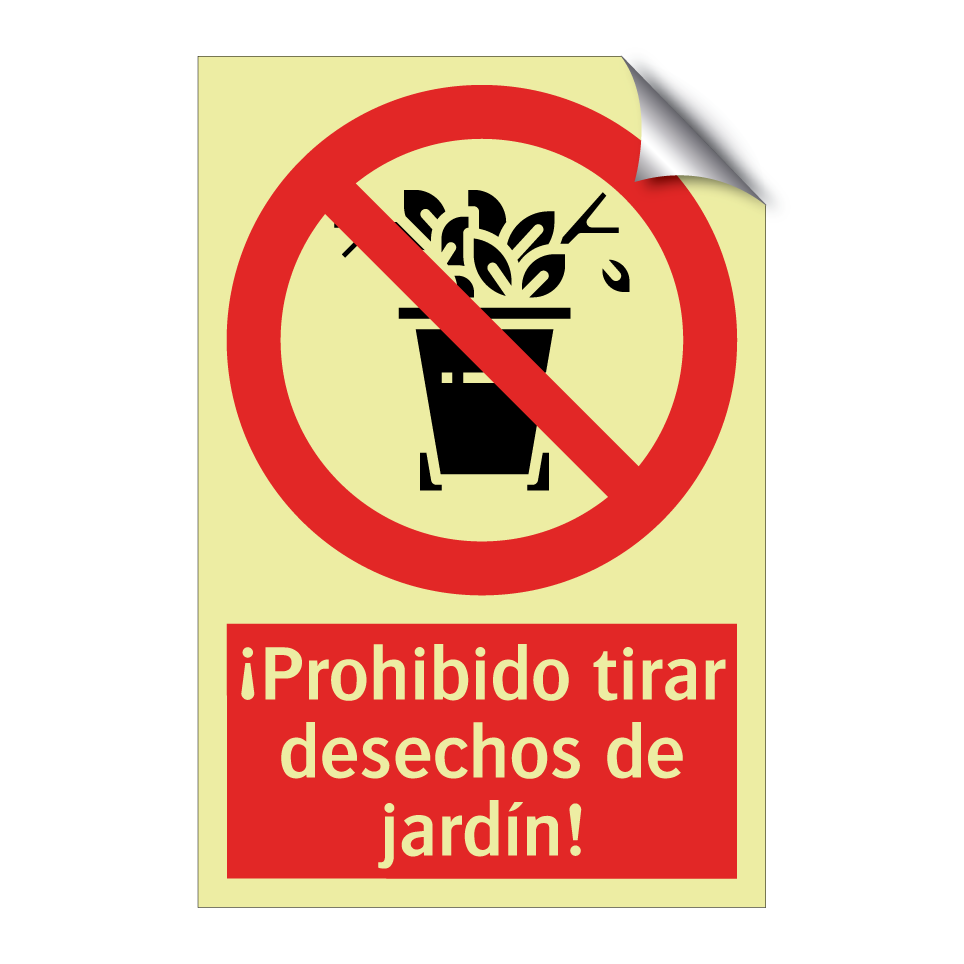 ¡Prohibido tirar desechos de jardín!