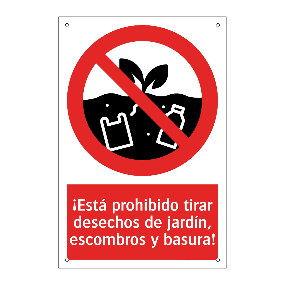 ¡Está prohibido tirar desechos de jardín, escombros y basura!