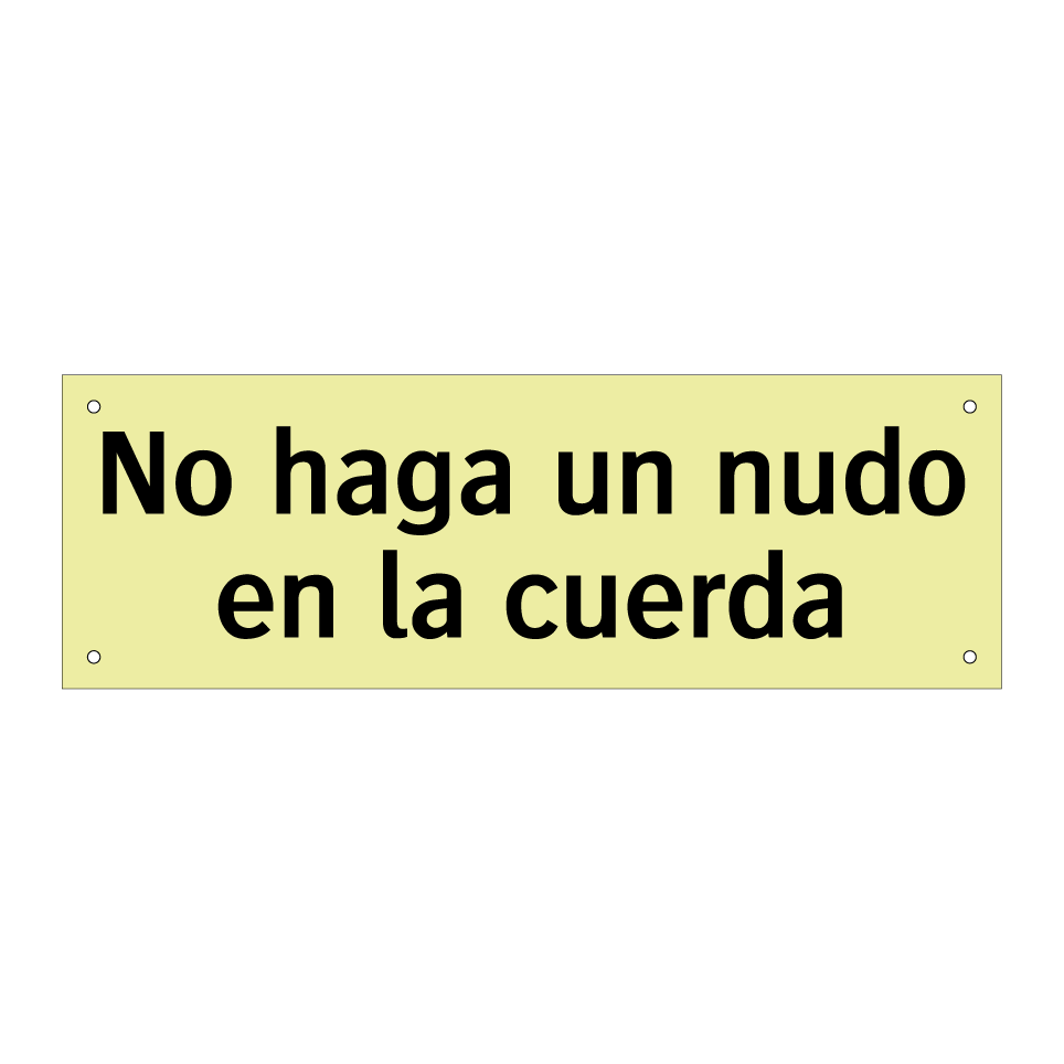 No haga un nudo en la cuerda