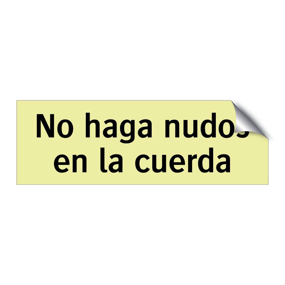 No haga nudos en la cuerda