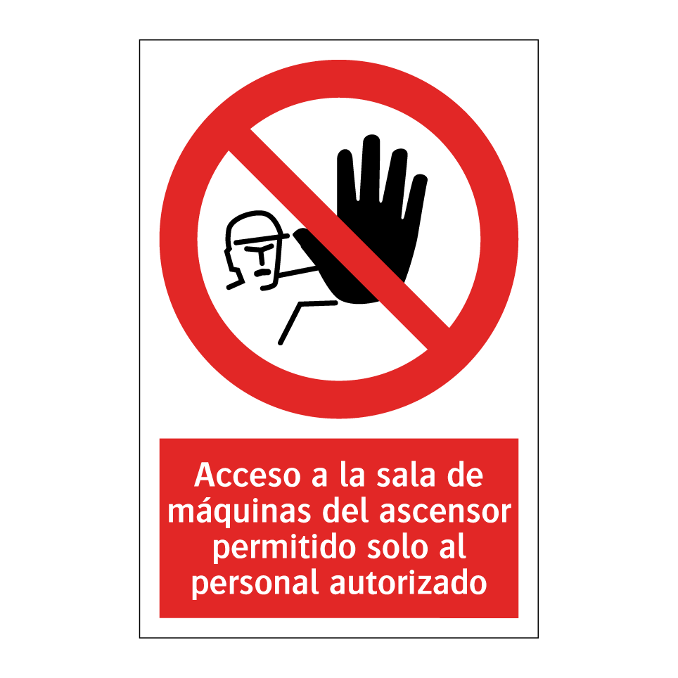 Acceso a la sala de máquinas del ascensor permitido solo al personal autorizado