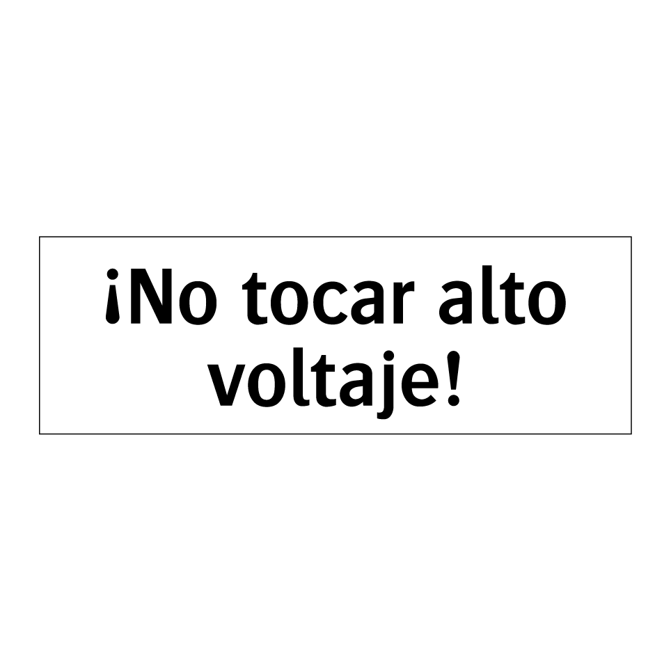 ¡No tocar alto voltaje!
