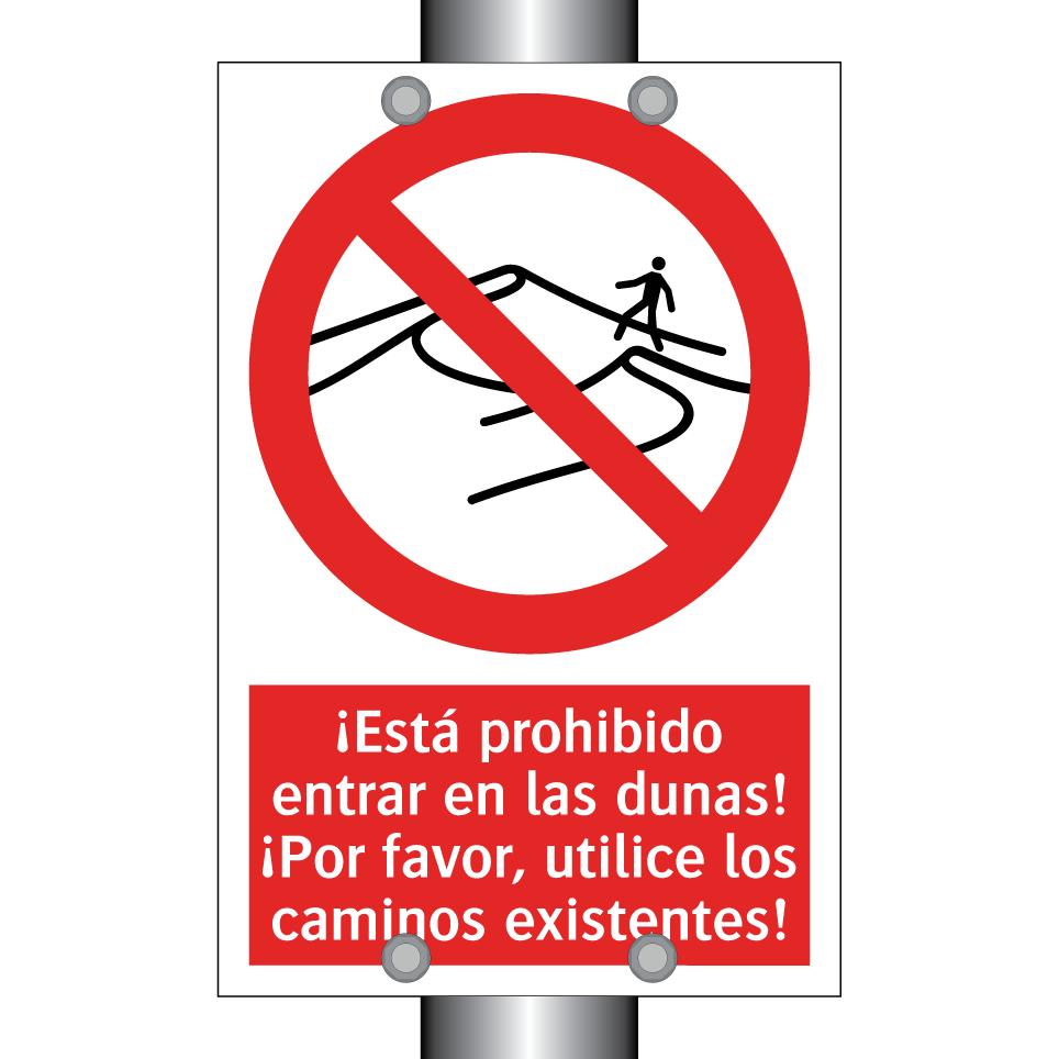 ¡Está prohibido entrar en las dunas! ¡Por favor, utilice los caminos existentes!