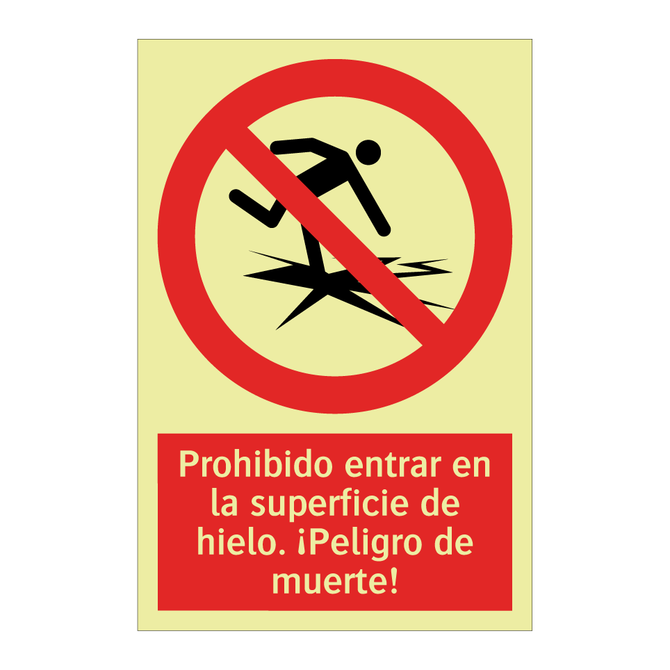 Prohibido entrar en la superficie de hielo. ¡Peligro de muerte!