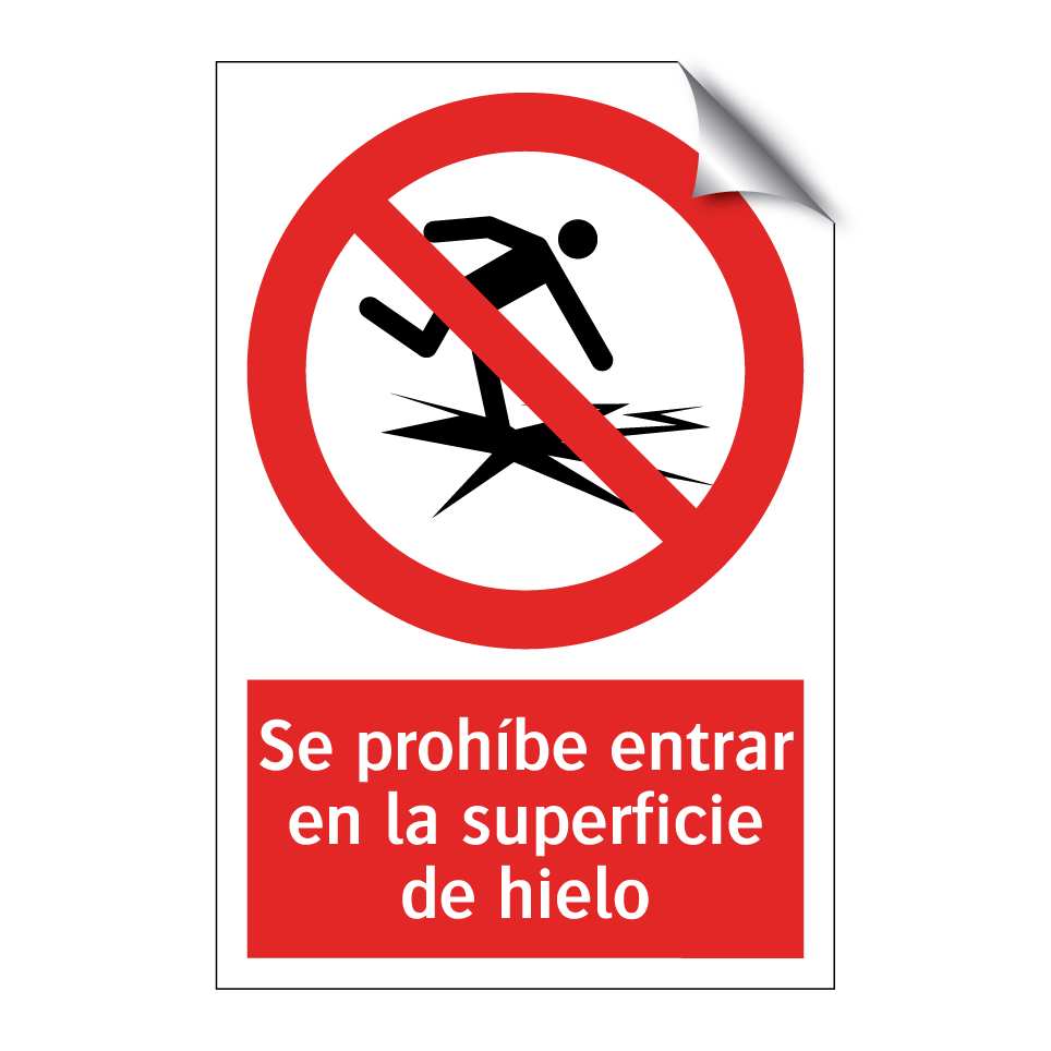 Se prohíbe entrar en la superficie de hielo