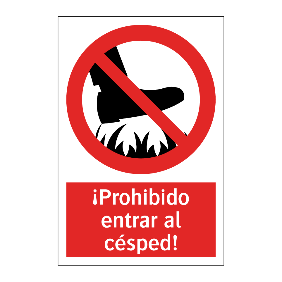 ¡Prohibido entrar al césped!