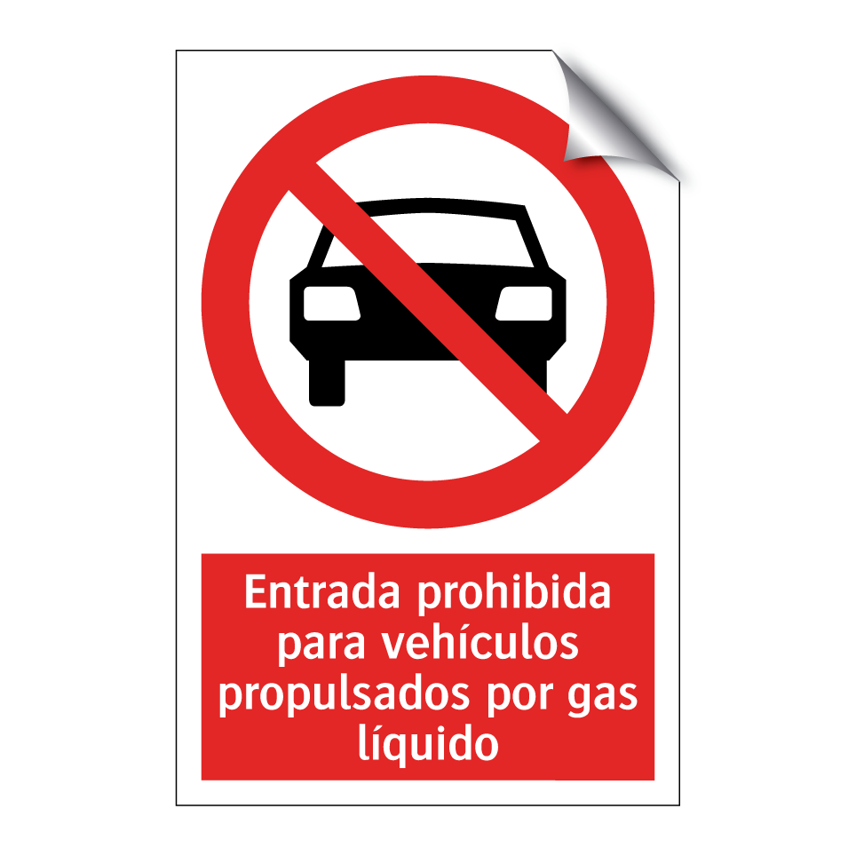 Entrada prohibida para vehículos propulsados por gas líquido