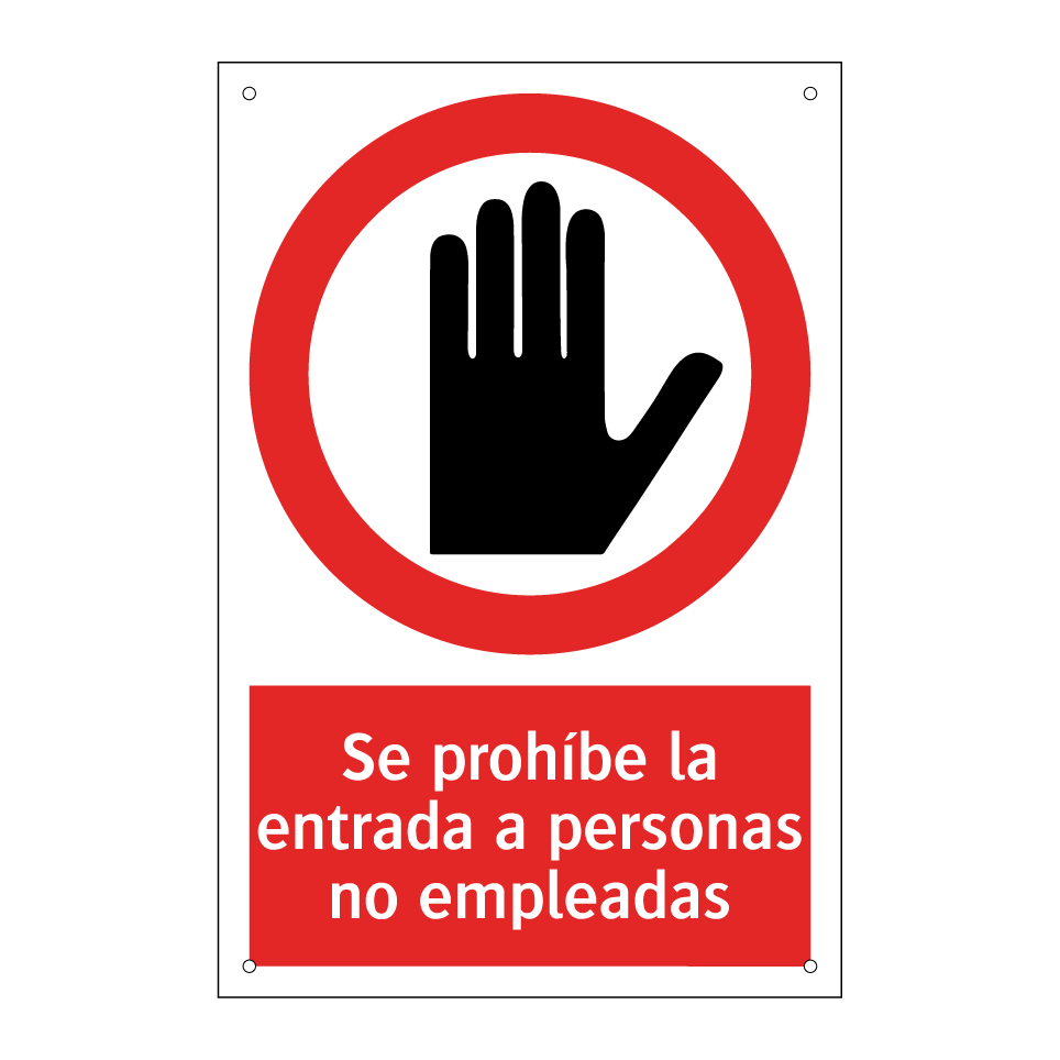 Se prohíbe la entrada a personas no empleadas