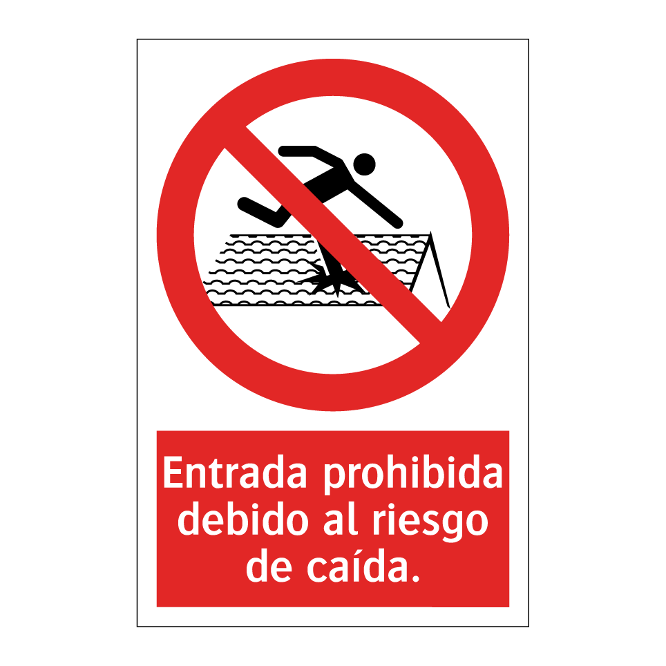 Entrada prohibida debido al riesgo de caída.