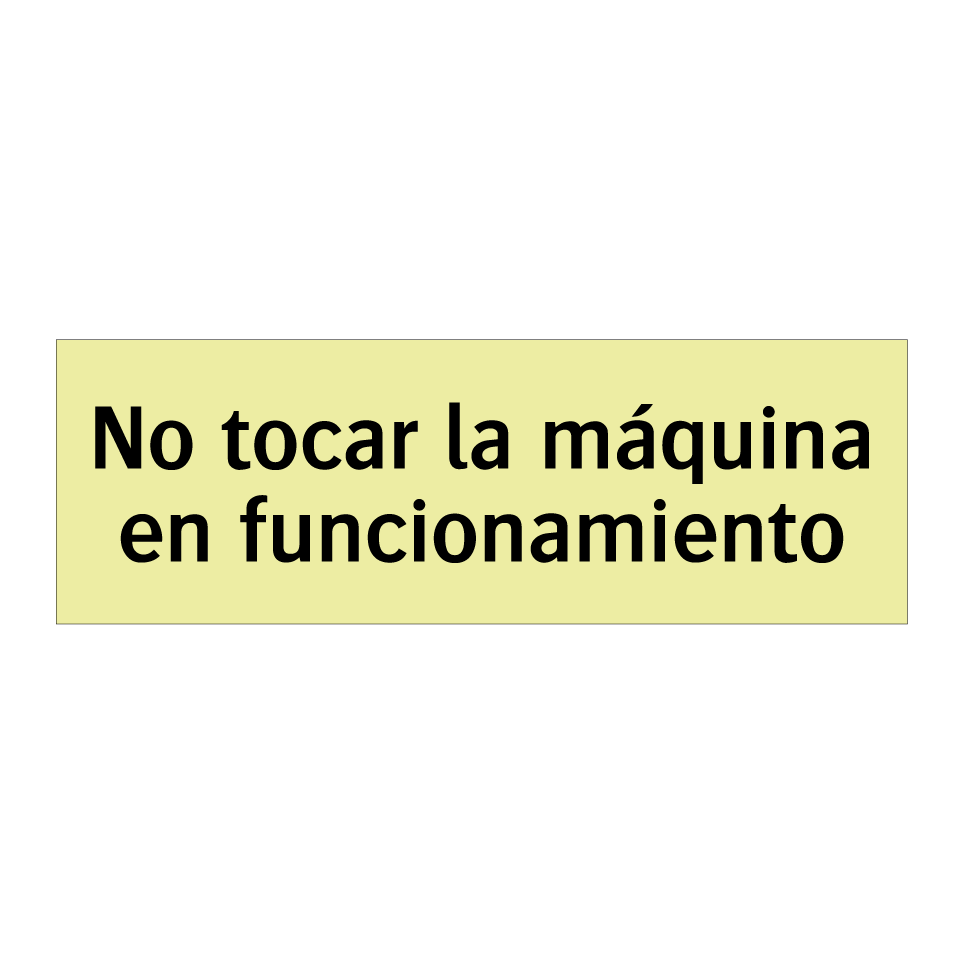No tocar la máquina en funcionamiento