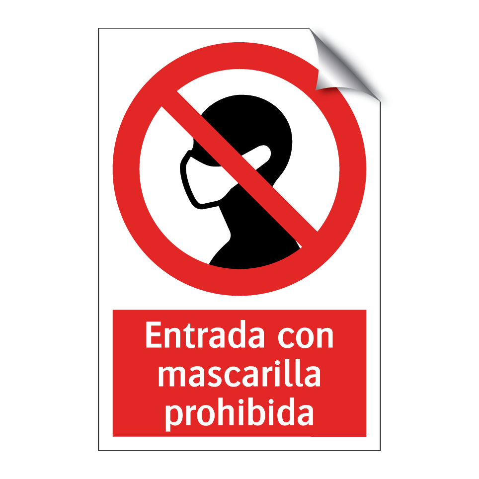 Entrada con mascarilla prohibida