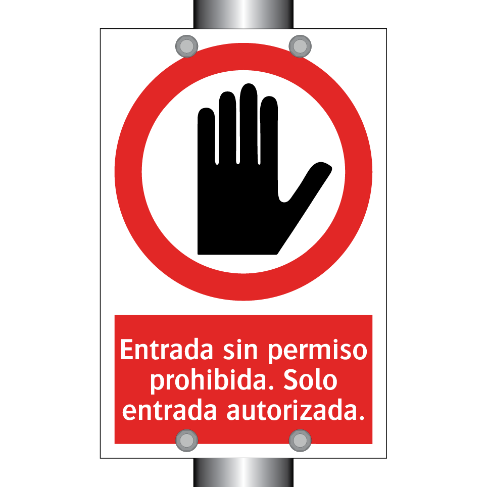 Entrada sin permiso prohibida. Solo entrada autorizada.