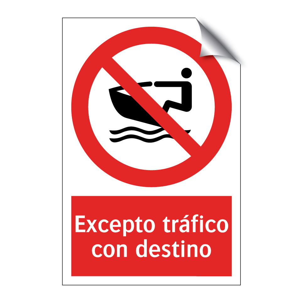 Excepto tráfico con destino