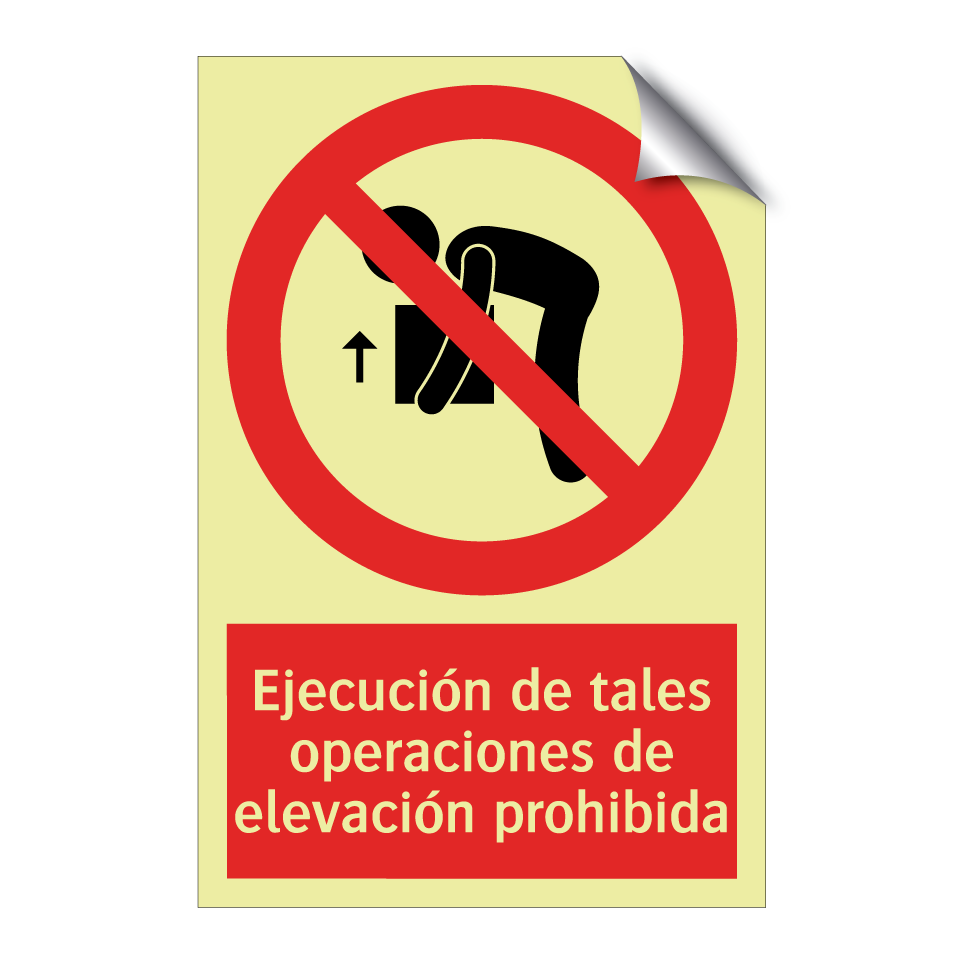 Ejecución de tales operaciones de elevación prohibida
