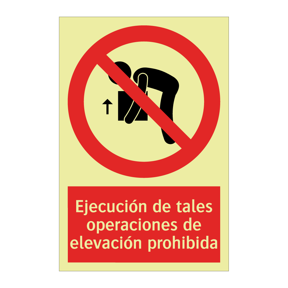 Ejecución de tales operaciones de elevación prohibida