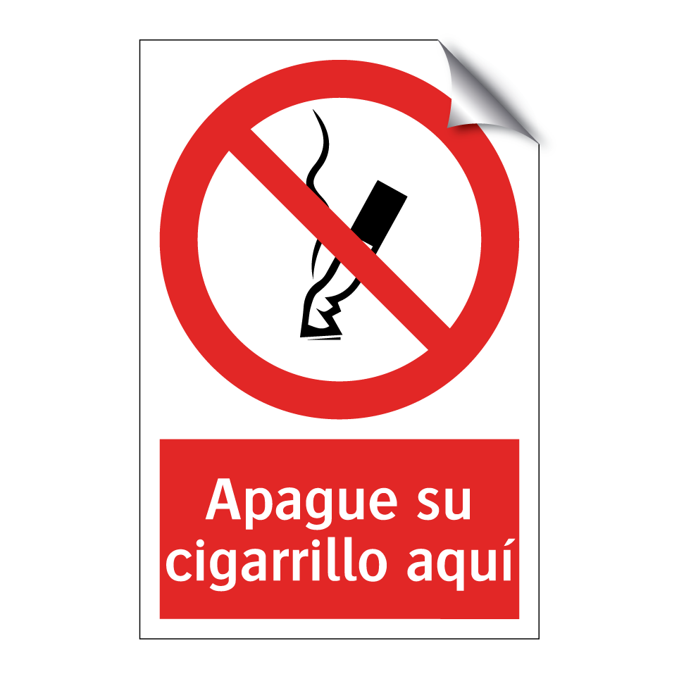 Apague su cigarrillo aquí